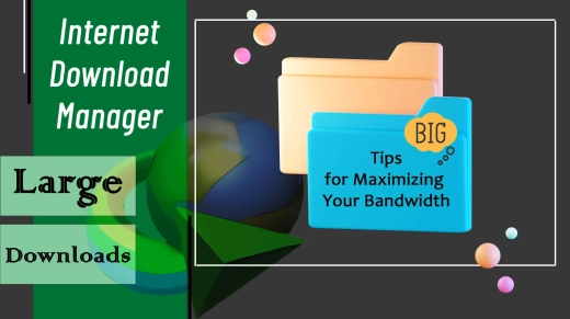 Guide to Maximizing Your Bandwidth and Downloading Large Files Quickly and Easily